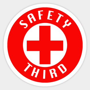 Safety Third Sticker